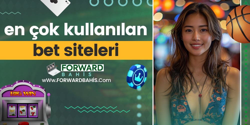 En Çok Kullanılan Bet Siteleri
